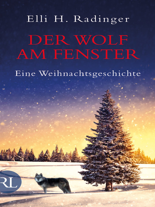 Title details for Der Wolf am Fenster by Elli H. Radinger - Available